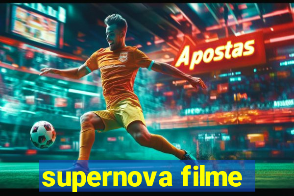 supernova filme